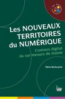 Pierre Beckouche, Les nouveaux territoires du numérique