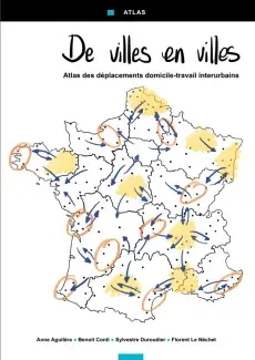 Couverture : De villes en villes, Atlas des déplacements domicile-travail interurbains
