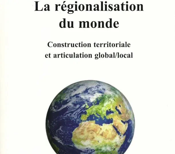 La régionalisation du monde